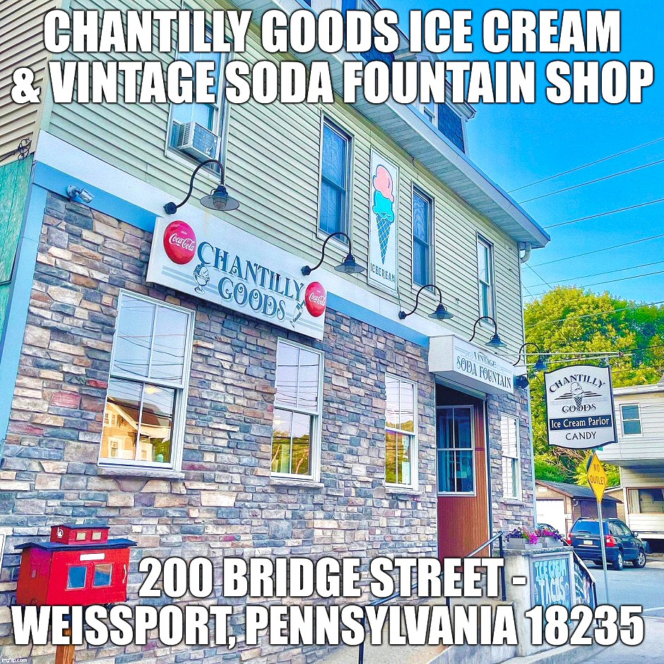 Chantilly Goods Ice Cream Shop in Weissport PA